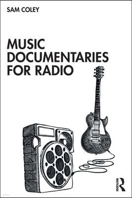Music Documentaries for Radio