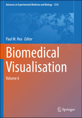 Biomedical Visualisation: Volume 6