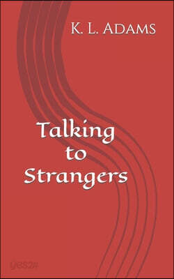 Talking to Strangers