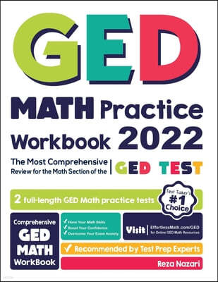GED Math Practice Workbook: The Most Comprehensive Review for the Math Section of the GED Test