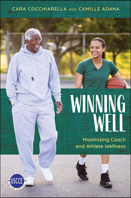 Winning Well: Maximizing Coach and Athlete Wellness