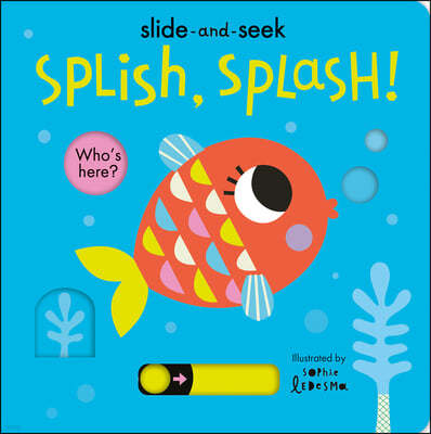 Splish, Splash!: Slide-And-Seek