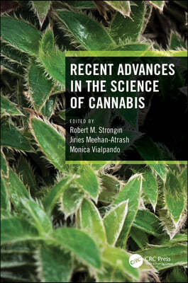 Recent Advances in the Science of Cannabis