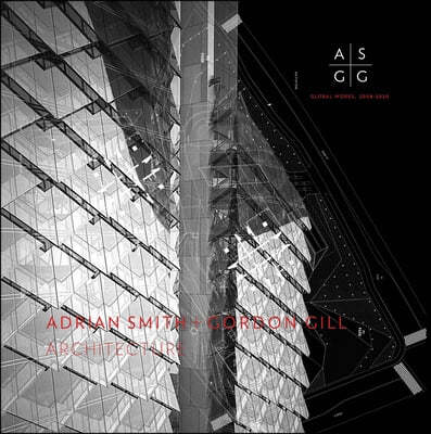 Adrian Smith + Gordon Gill Architecture, 2006-2021