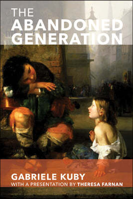 The Abandoned Generation