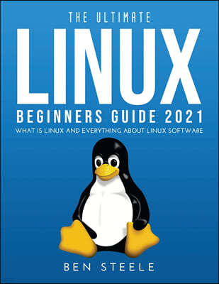 THE ULTIMATE LINUX BEGINNERS GUIDE 2021