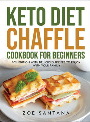 KETO DIET CHAFFLE COOKBOOK FOR BEGINNERS