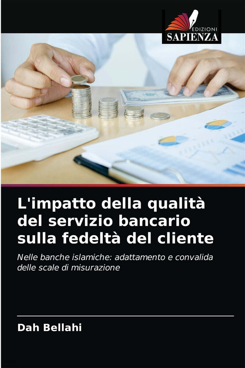 L'impatto della qualita del servizio bancario sulla fedelta del cliente