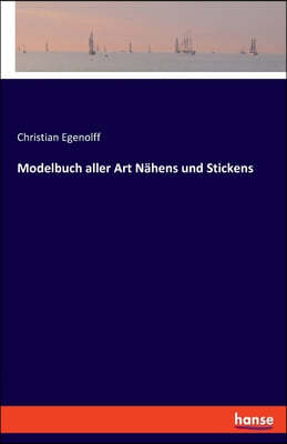 Modelbuch aller Art Nahens und Stickens