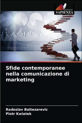 Sfide contemporanee nella comunicazione di marketing