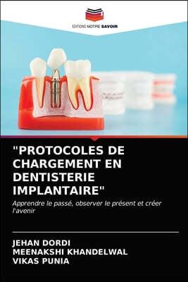 "Protocoles de Chargement En Dentisterie Implantaire"