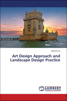 Art Design Approach and Landscape Design Practice