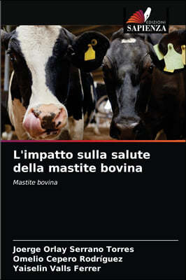 L'impatto sulla salute della mastite bovina