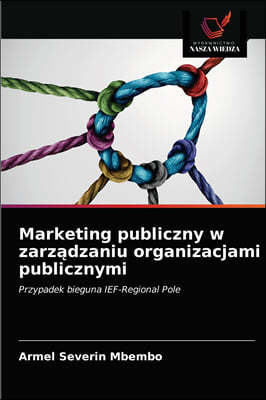 Marketing publiczny w zarz?dzaniu organizacjami publicznymi