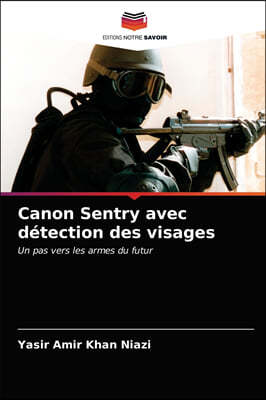 Canon Sentry avec detection des visages