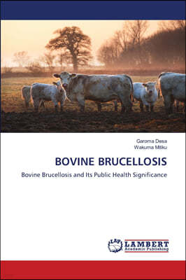 Bovine Brucellosis