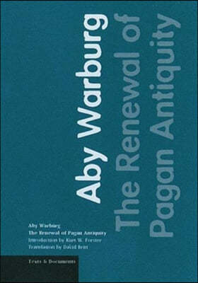 The Renewal of Pagan Antiquity ? Contributions to the Cultural History of the European Renaissance