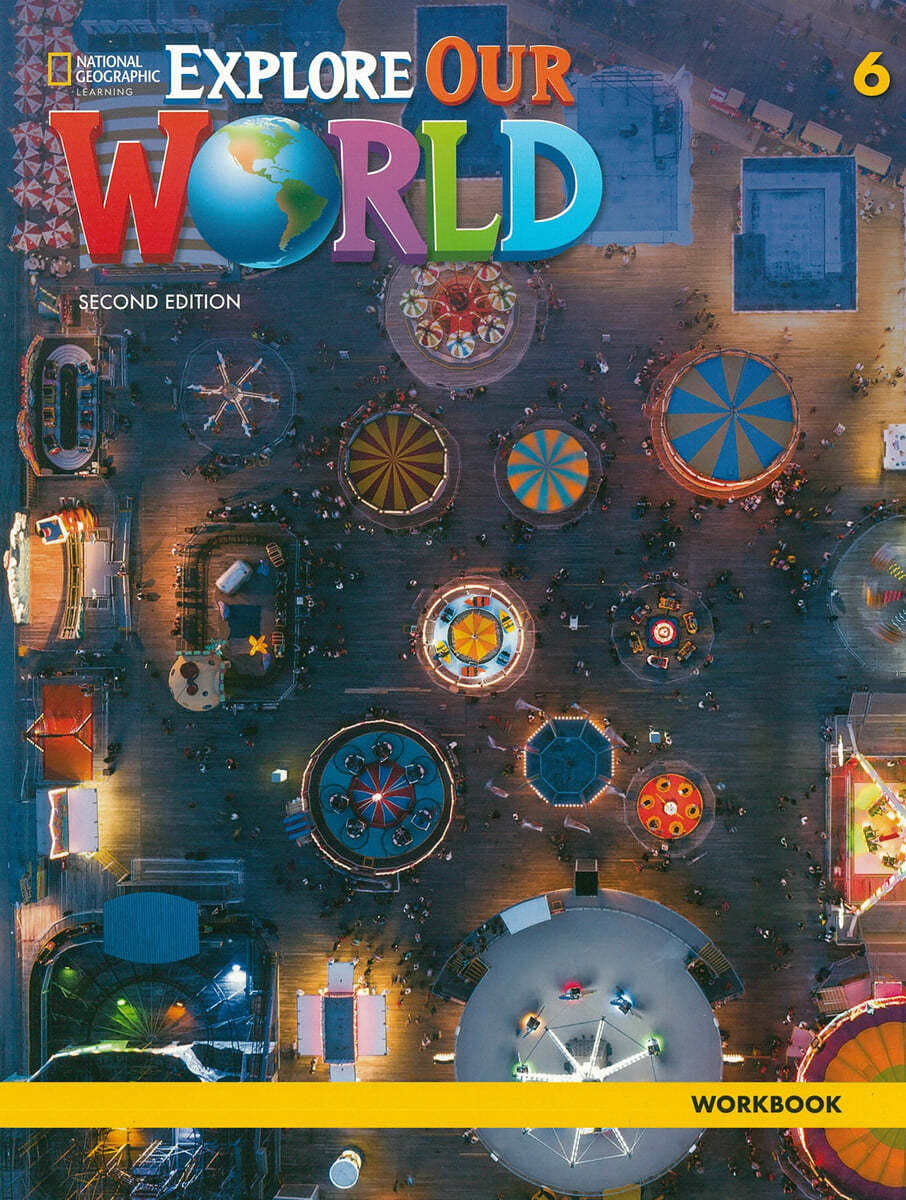 Explore Our World 6: Workbook (2/E)