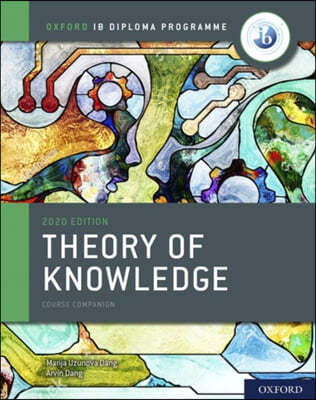 Ib Theory of Knowledge Course Book 2020 Edition: Student Book with Website Link