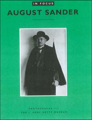 In Focus: August Sander: Photographs from the J. Paul Getty Museum