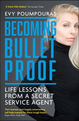 Becoming Bulletproof