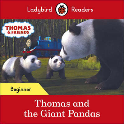 Ladybird Readers Beginner : Thomas and the Giant Pandas