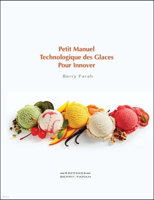 Petit manuel technologique des glaces pour innover