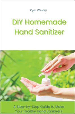 DIY Homemade Hand Sanitizer