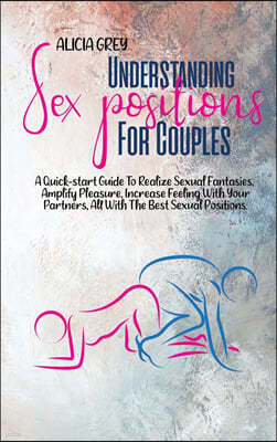 Understanding Sex Positions for Couples