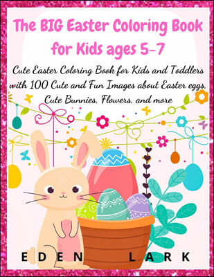 The BIG Easter Coloring Book for Kids ages 5-7