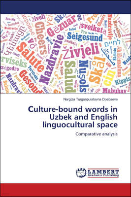 ulture-bound words in Uzbek and English linguocultural space