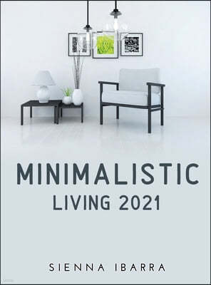 Minimalistic Living 2021