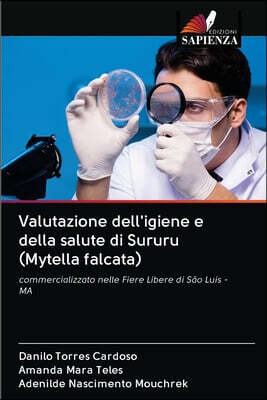 Valutazione dell'igiene e della salute di Sururu (Mytella falcata)