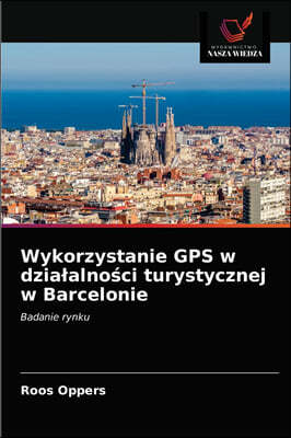 Wykorzystanie GPS w dzialalno?ci turystycznej w Barcelonie