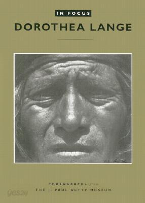 In Focus: Dorothea Lange: Photographs from the J. Paul Getty Museum