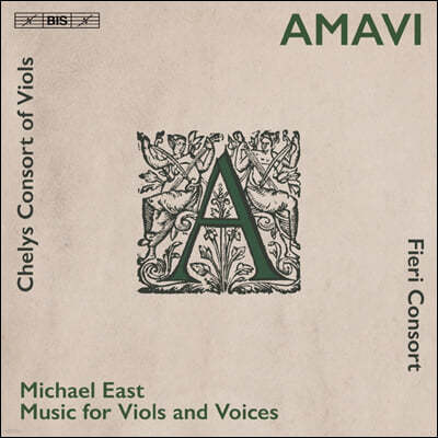Fieri Consort Ŭ ̽Ʈ: ð Ҹ   (Michael East: Music For Viols And Voices)