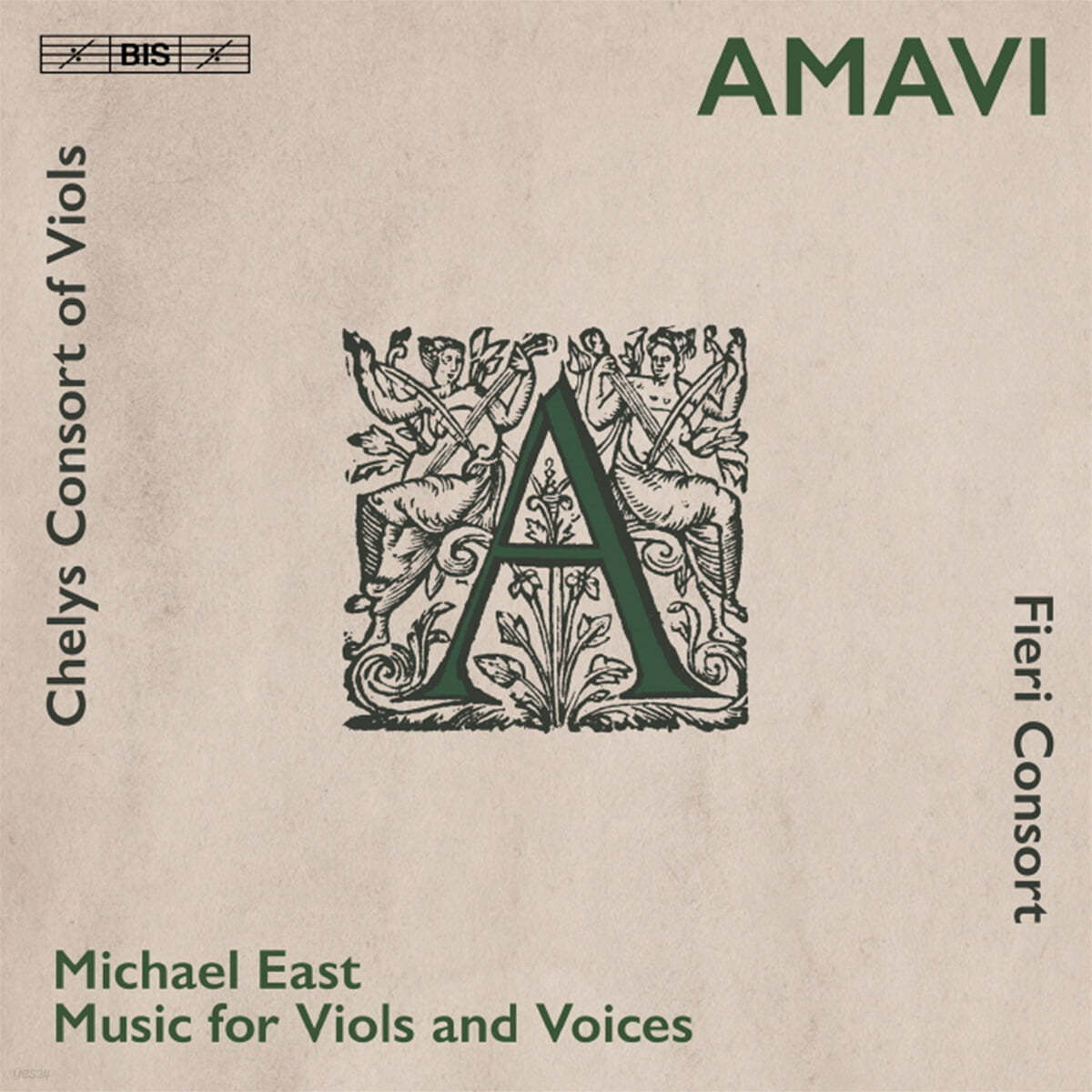 Fieri Consort 마이클 이스트: 비올과 목소리를 위한 음악 (Michael East: Music For Viols And Voices)