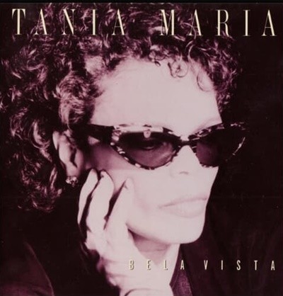 Tania Maria(타니아 마리아) - Bela Vista (미국반)