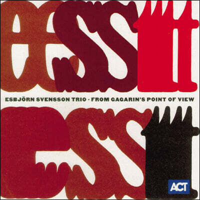 E.S.T. — Esbjorn Svensson Trio (에스비외른 스벤손 트리오) - From Gagarin’s Point Of View 앨범 커버