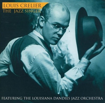 LOUIS CRELIER - THE JAZZ SINGER