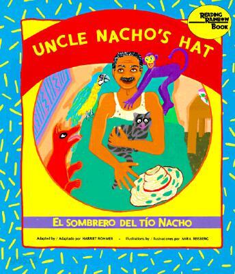Uncle Nacho's Hat / El Sombrero del Tío Nacho