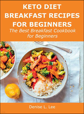 Keto Diet Breakfast Recipes for Beginners