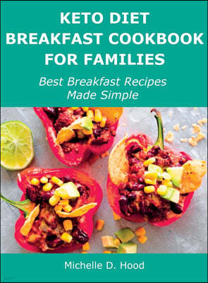 Keto Diet Breakfast Cookbook for Families