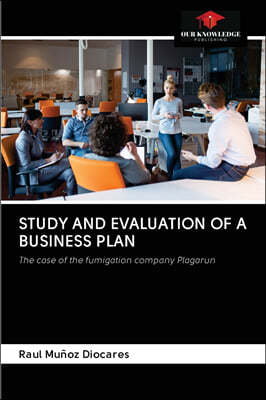 Study and Evaluation of a Business Plan