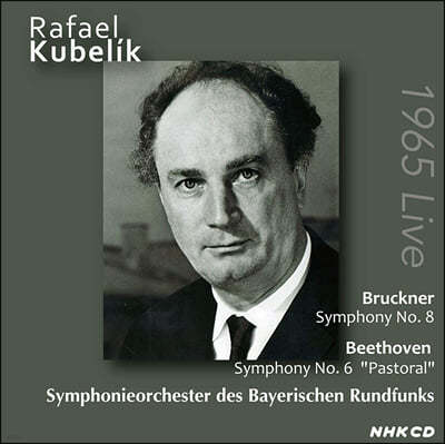 Rafael Kubelik ũ:  8 / 亥:  6 "" (Bruckner: Symphony No. 8 / Beethoven: Symphony No. 6 "Pastoral") 