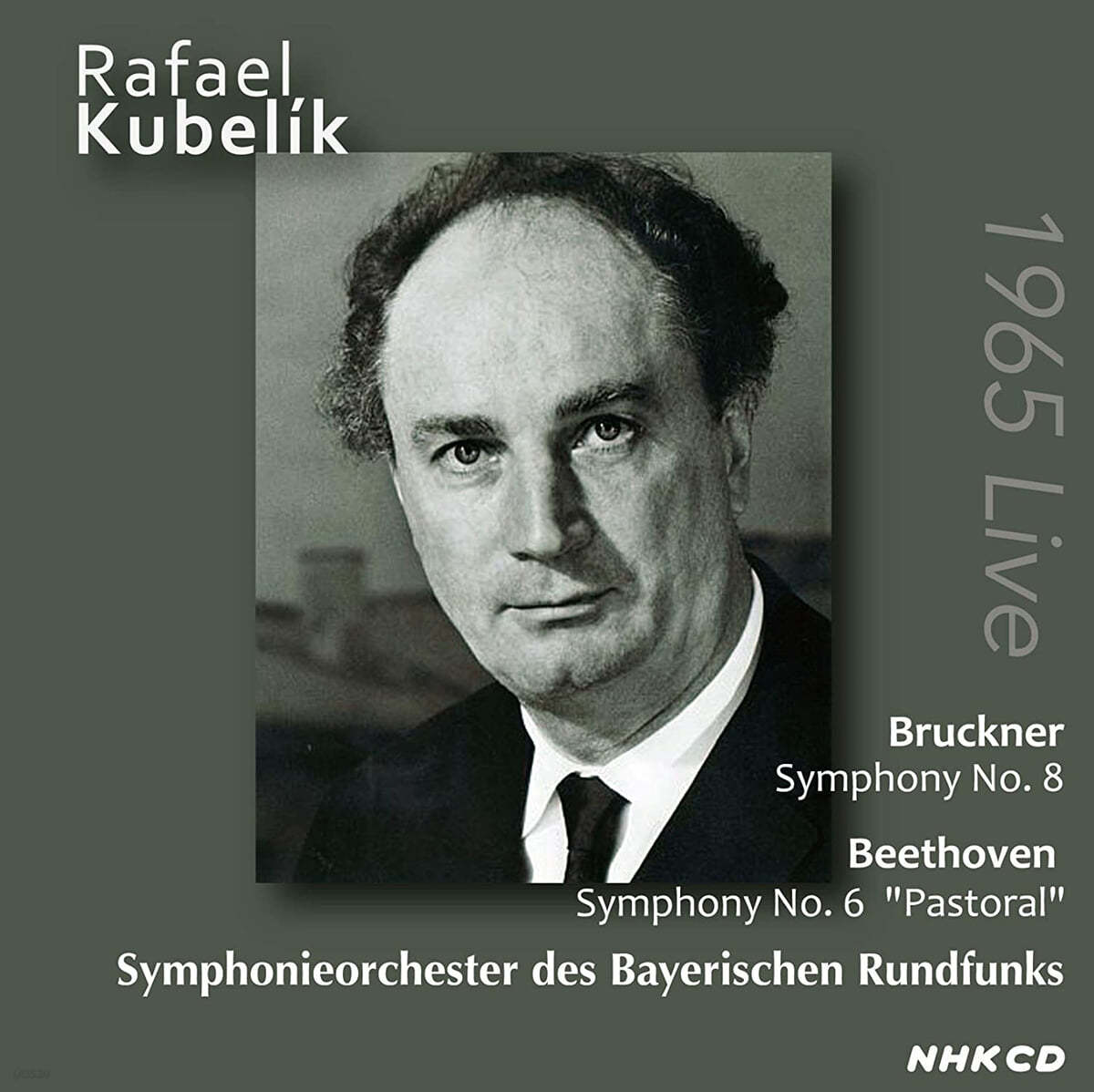 Rafael Kubelik 브루크너: 교향곡 8번 / 베토벤: 교향곡 6번 "전원" (Bruckner: Symphony No. 8 / Beethoven: Symphony No. 6 "Pastoral") 