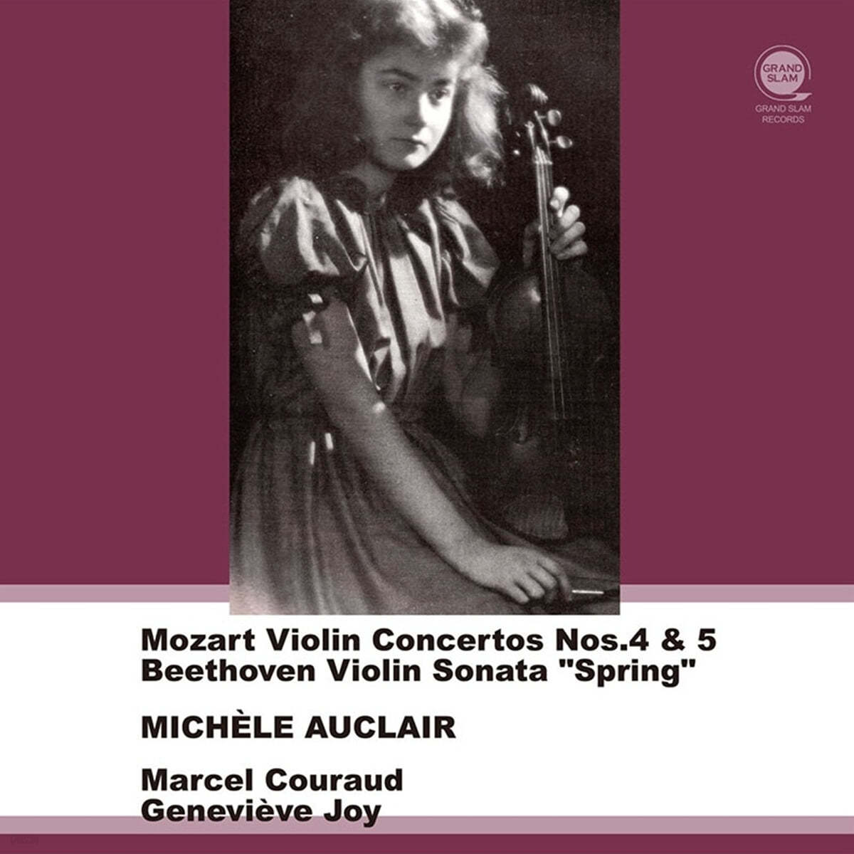 Michele Auclair 모차르트: 바이올린 협주곡 4, 5번 / 베토벤: 바이올린 소나타 '봄' (Mozart: Violin Concertos K.218, 219 / Beethoven: Violin Sonata Op.24 "Spring") 