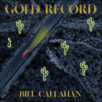 Bill Callahan ( Ķ) - Gold Record [LP]