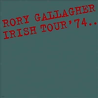Rory Gallagher — Irish Tour '74 앨범 커버