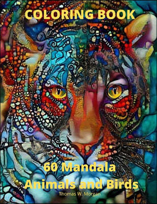 60 Mandala Animals and Birds Coloring Book